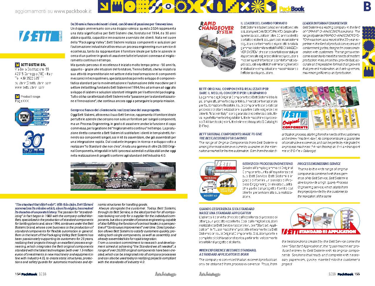 Da 30 anni a fianco dei nostri clienti, con 50 anni di passione per l innovazione